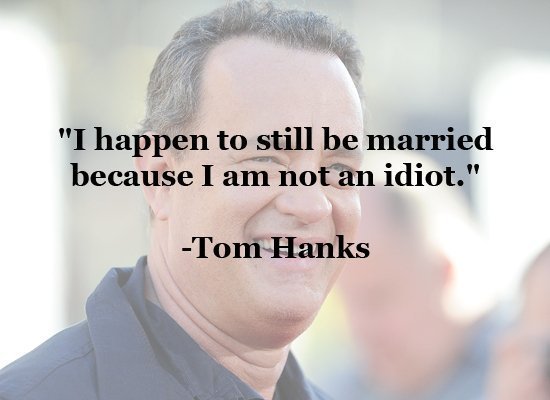 A wedding quote from Tom Hanks