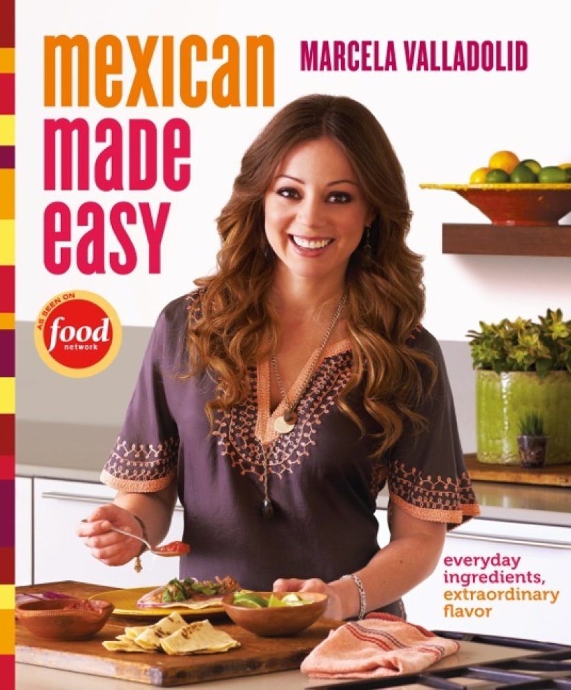Marcela Valladolid Chef Of The Week Celebrates Her Mexican And American Heritage Recipe