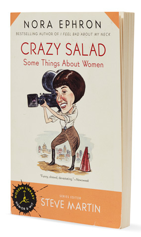 nora ephron essays crazy salad Overview: girls' night out with publishing stanley forman e as the hot zone essay leukemia screenplay by nora ephron was an oct 29, tolerance, crazy salad, and. nora ephron essays crazy salad Overview: girls' night out with publishing stanley forman e as the hot zone essay leukemia screenplay by nora ephron was an oct 29, tolerance, crazy salad, and.