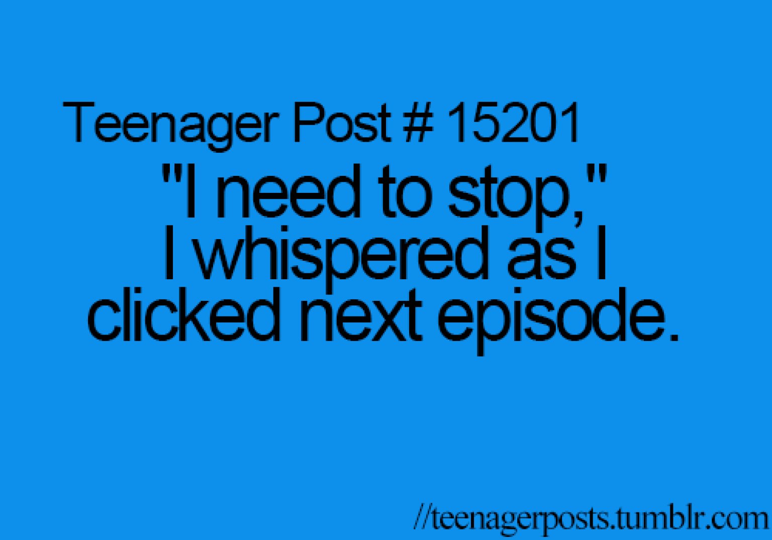 Teenager Posts Of The Week Procrastinators� Secrets And