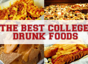 College Drunk Food