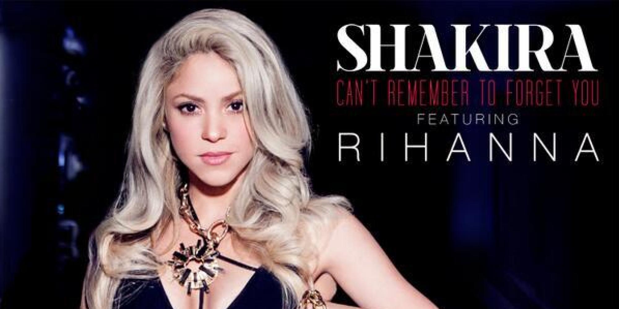 shakira-rihanna-debut-can-t-remember-to-forget-you-huffpost