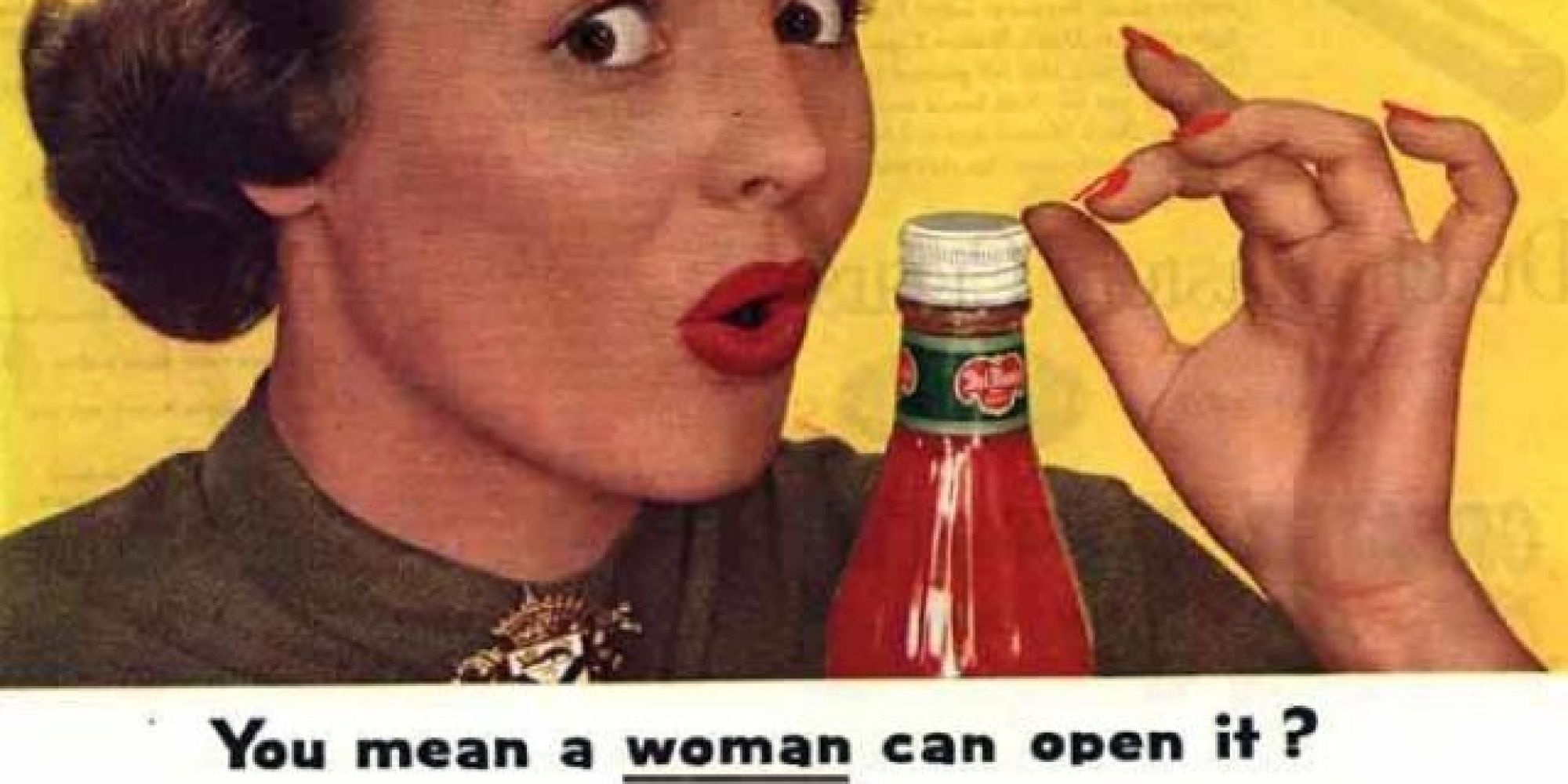 11 Sexist Vintage Ads That Would Be Totally Unacceptable Today Huffpost