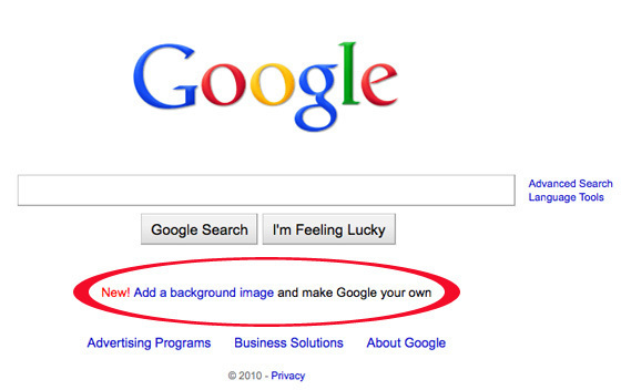 Click "Add a background image and make Google your own" (under the search 