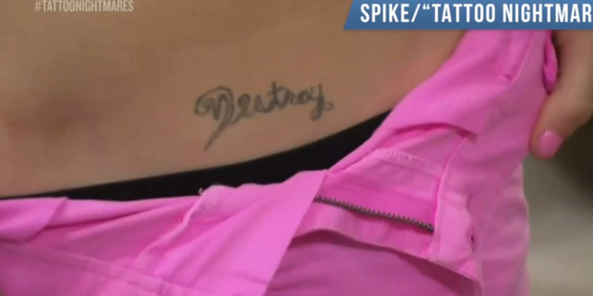 Tattoo Nightmares: Having 'Destroy' Inked Above Her Private Parts