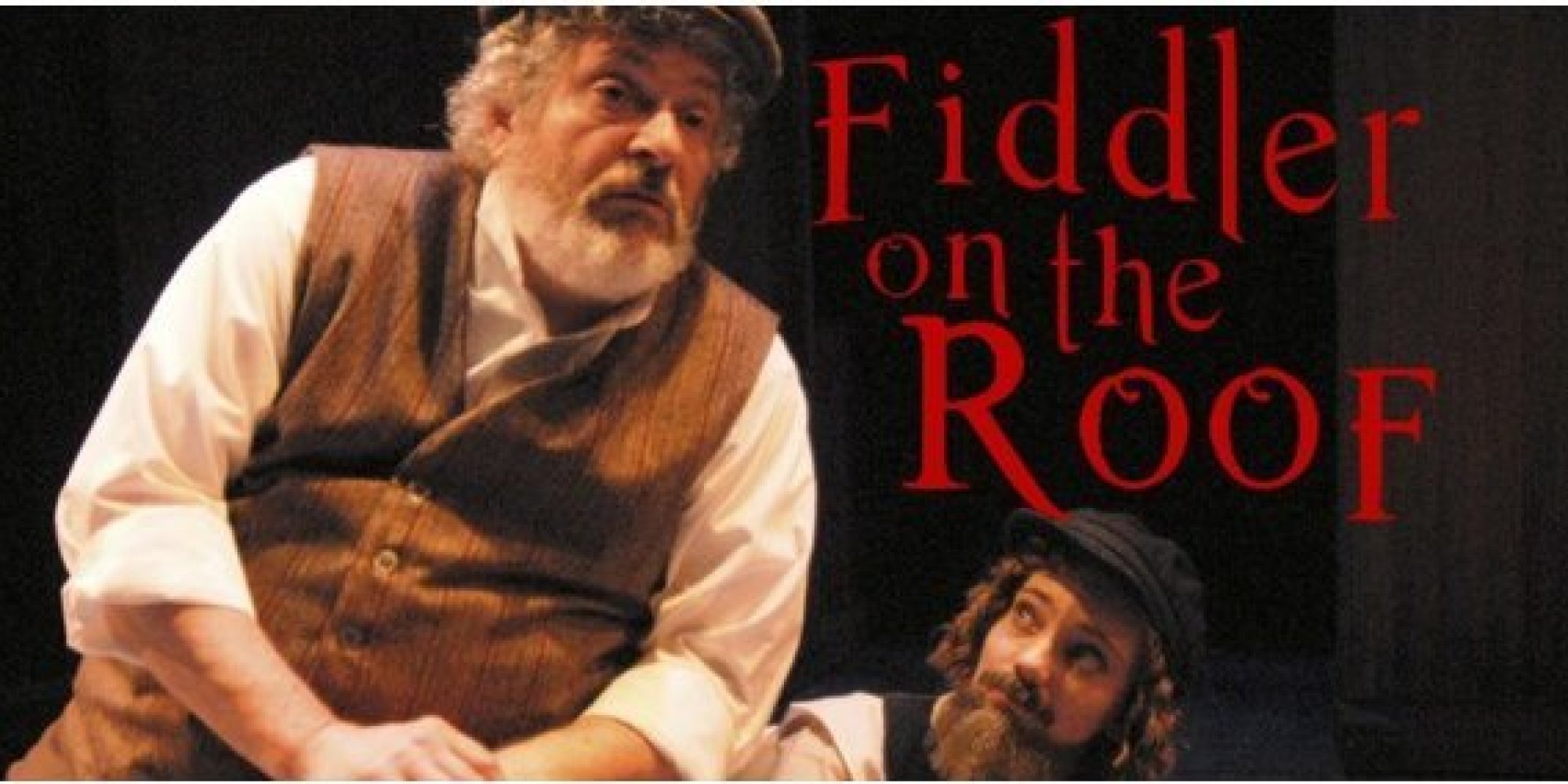 'Fiddler On The Roof' -- Long Beach Playhouse Mainstage Theatre | HuffPost