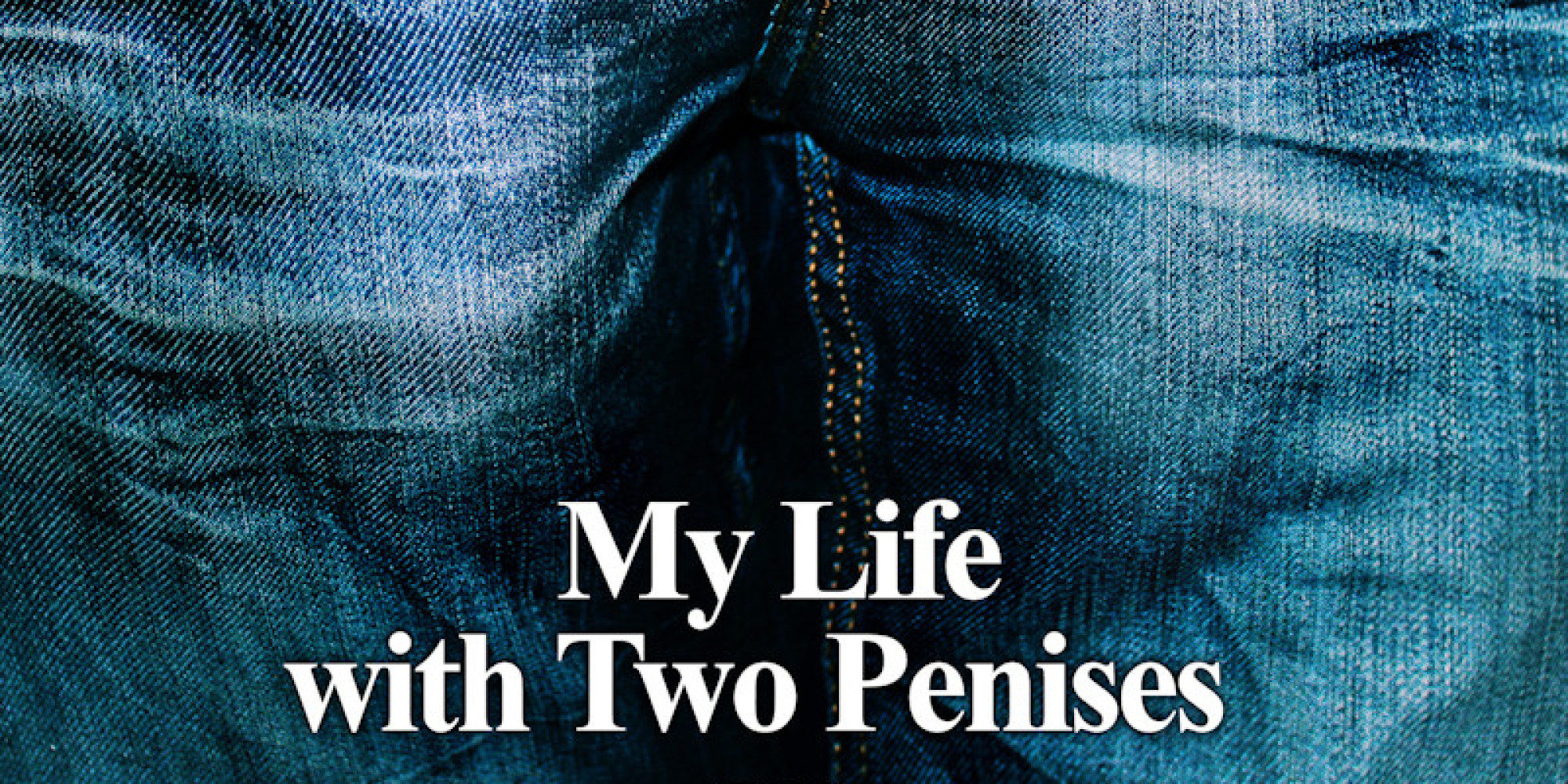 Man With 2 Penises Tells All In New Memoir Huffpost
