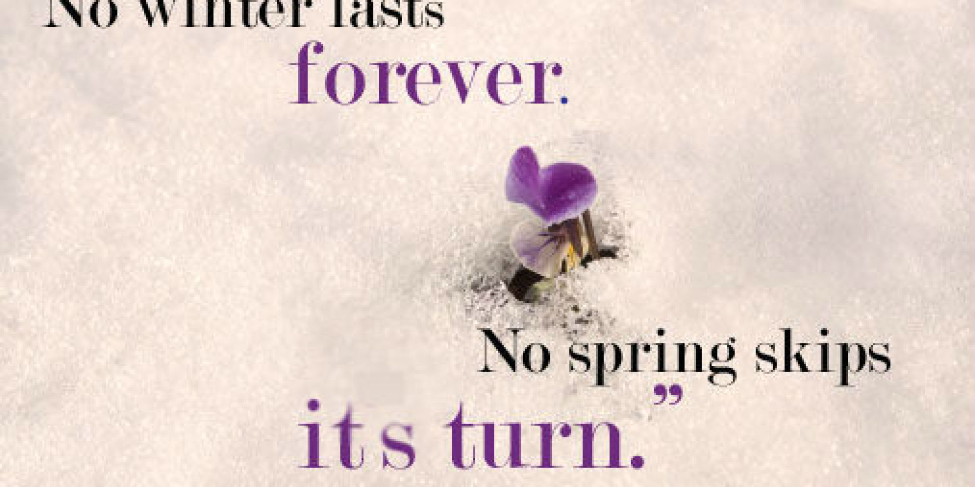 11 Inspirational Quotes To Help You Survive The Snowpocalypse | HuffPost