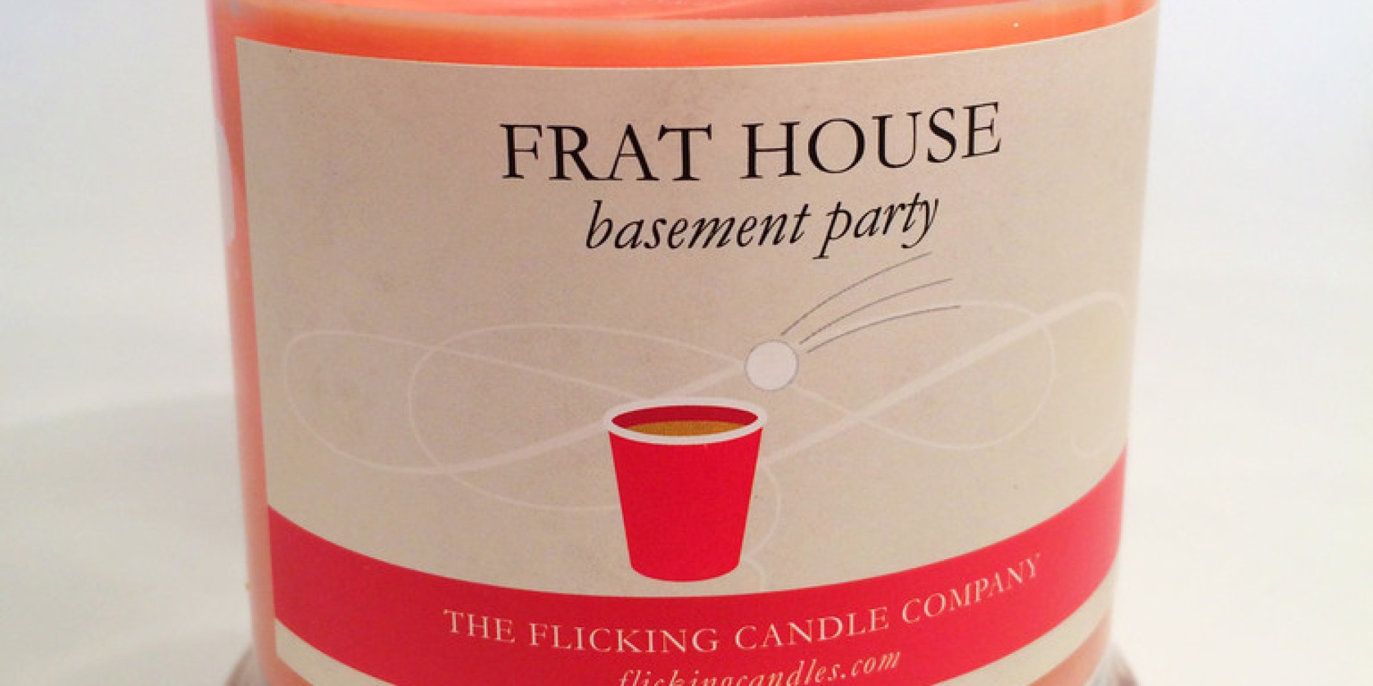 Flick Candles Smell Like One Night Stands, Foreclosure And Frat House
