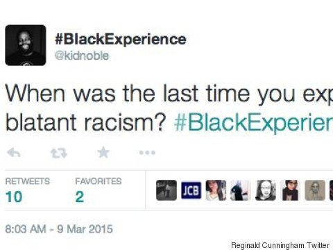 #BlackExperience Exposes Blatant Everyday Racism
