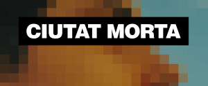 ciutatmorta