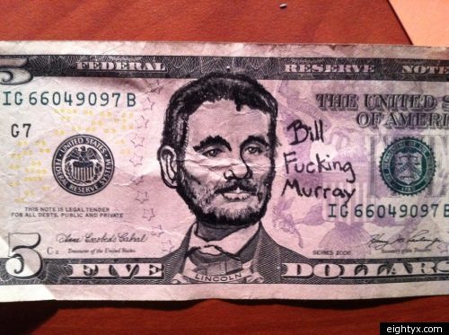 Bill Murray Five Dollar Bill (PHOTO) | HuffPost