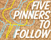 The Pinterest Accounts You Have To See--Now!