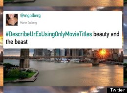 Tweeters Weigh In: What Movie Title Best Describes Your Ex?