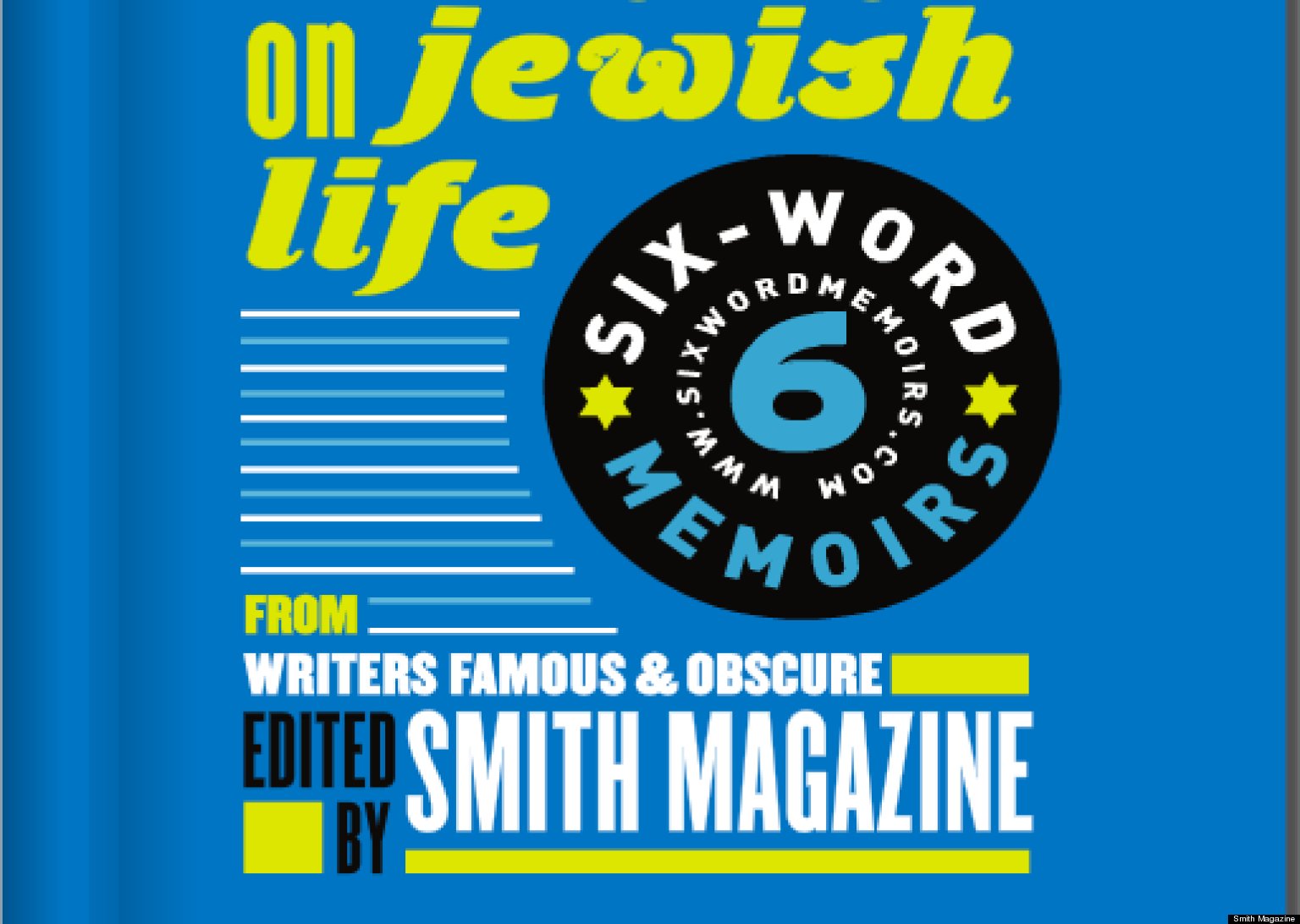Six-Word Memoirs on Jewish Life: An Introduction | HuffPost