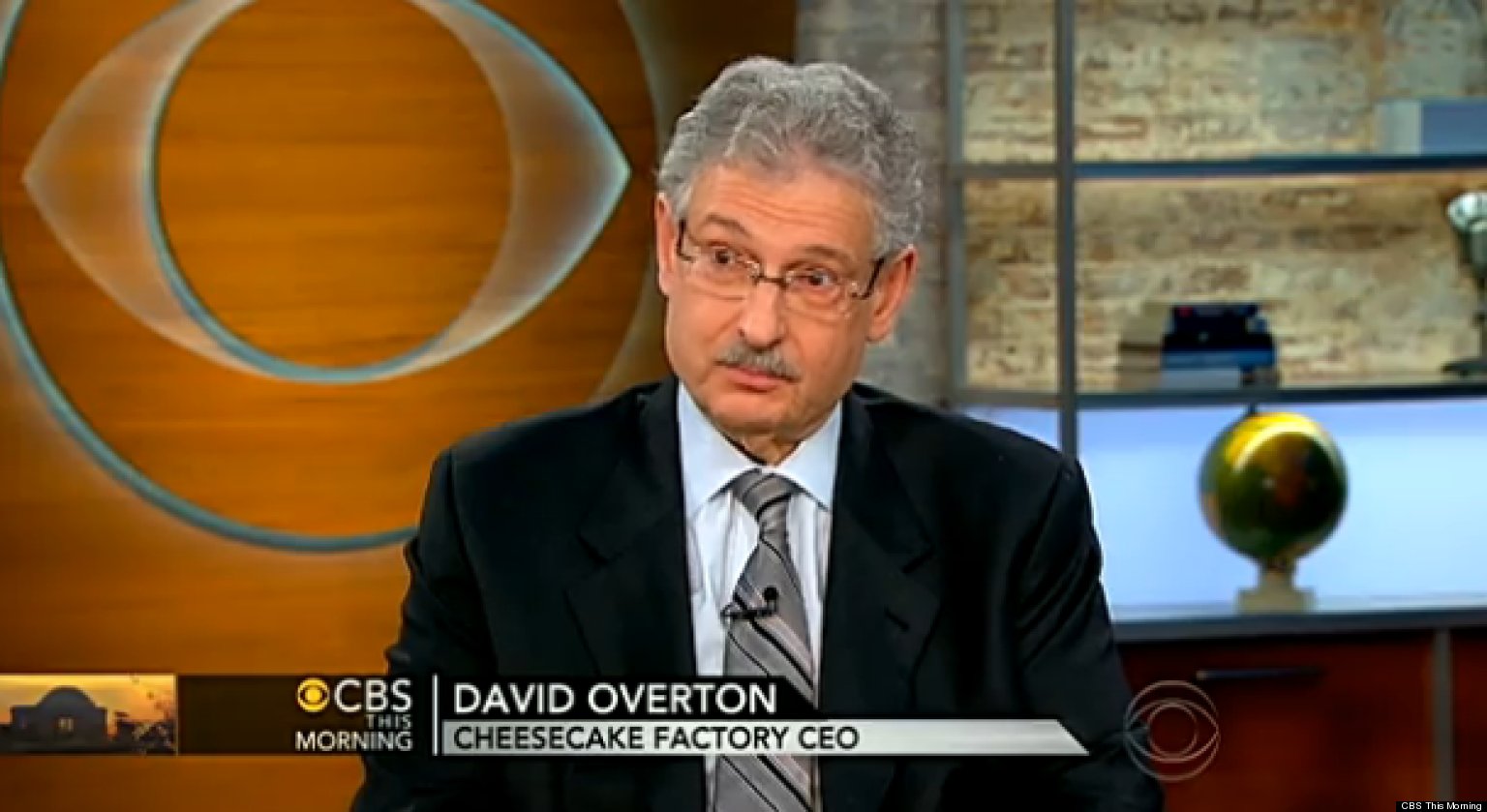 Cheesecake Factory CEO David Overton On Obamacare 'It Will Be Very