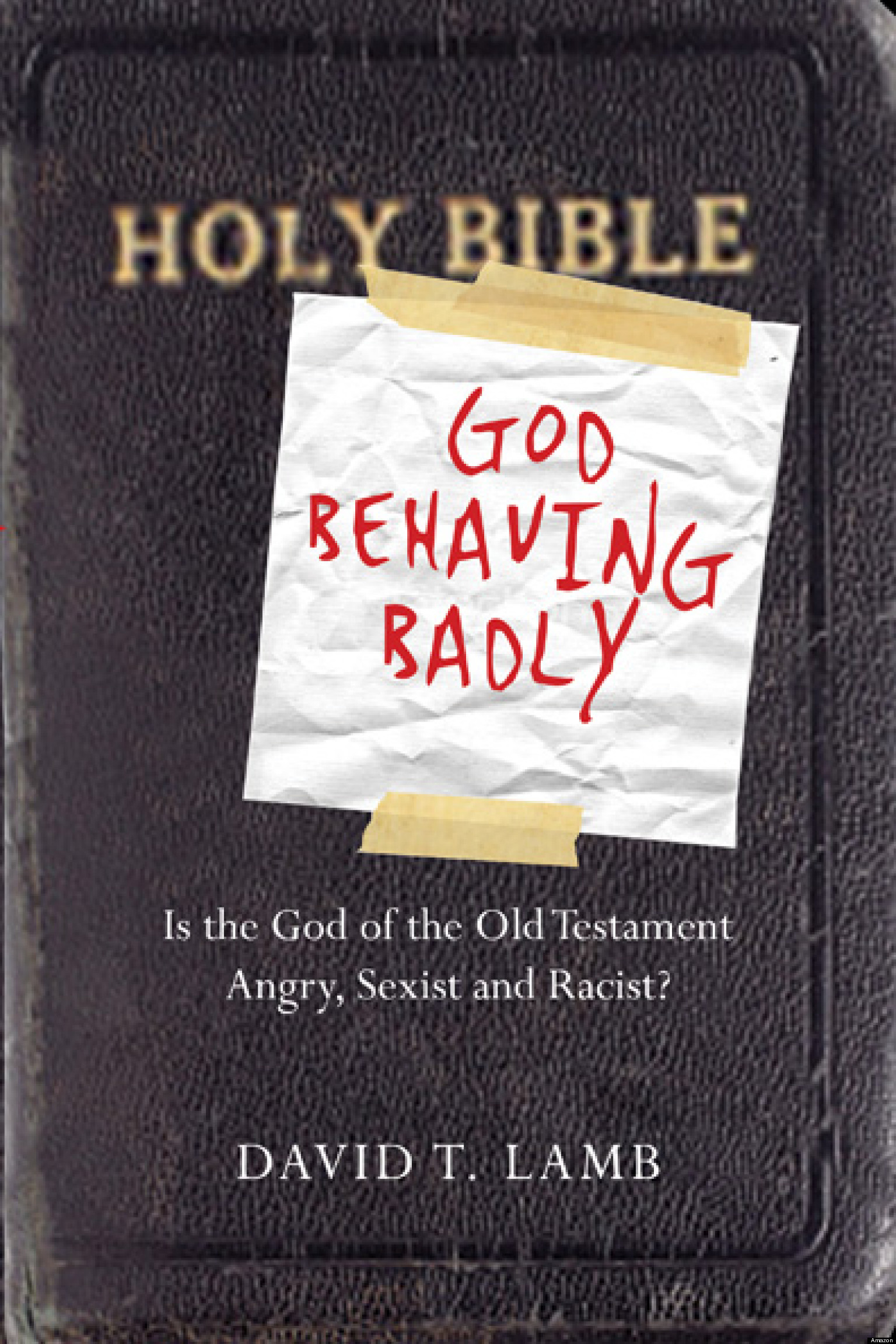 David Lamb Is God Really 'Angry, Sexist And Racist'? HuffPost