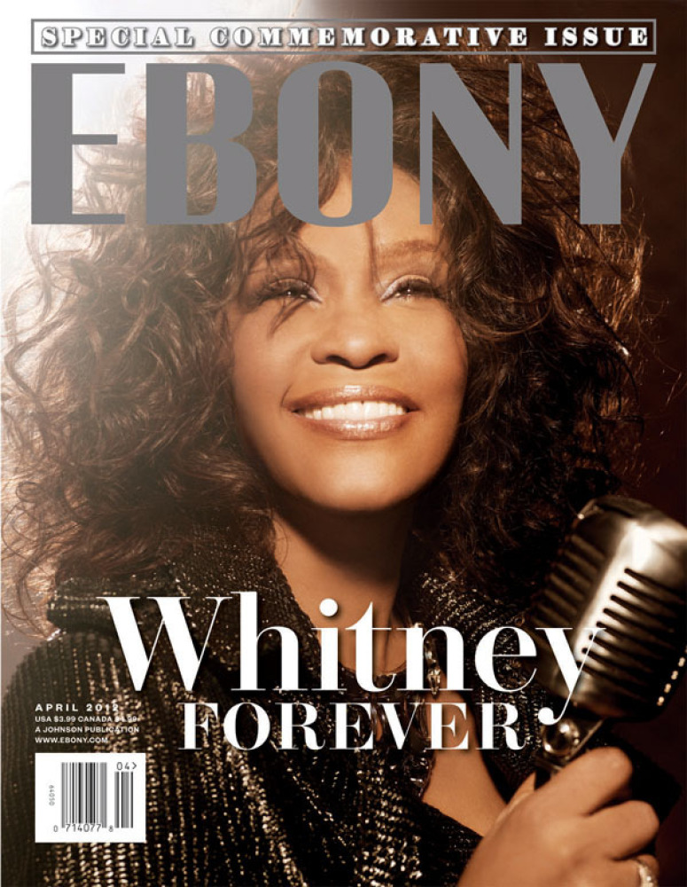 Ebony Magazine Debuts Special Whitney Houston Commemorative Issue ...