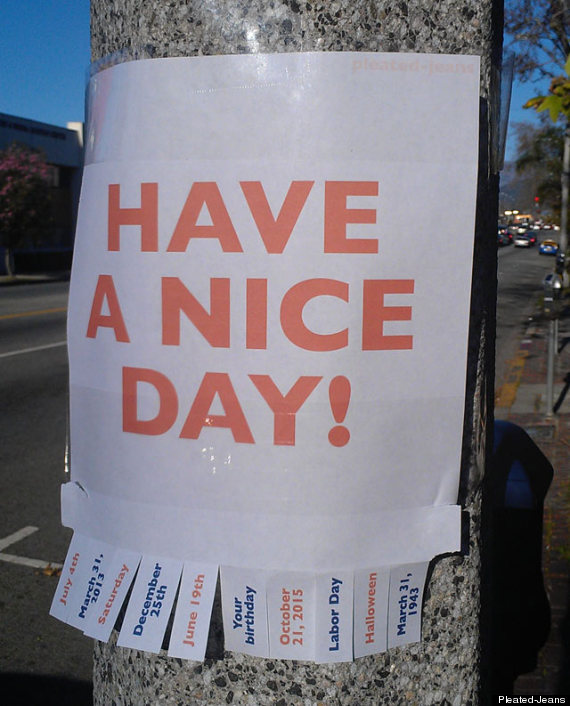 haveanicedaystreetsign