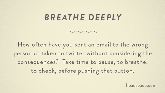 breathe deeply