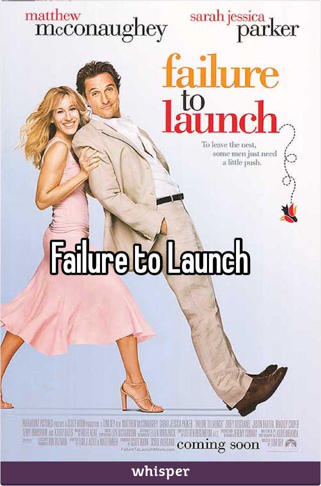 failure to launch