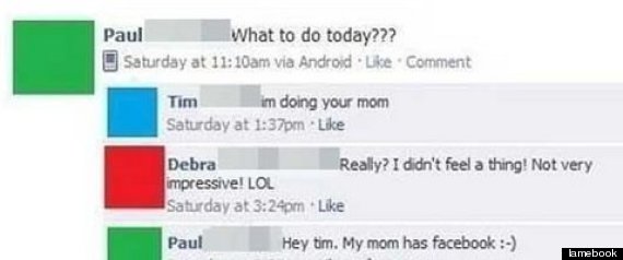 LOL  Your Mom Has a Facebook