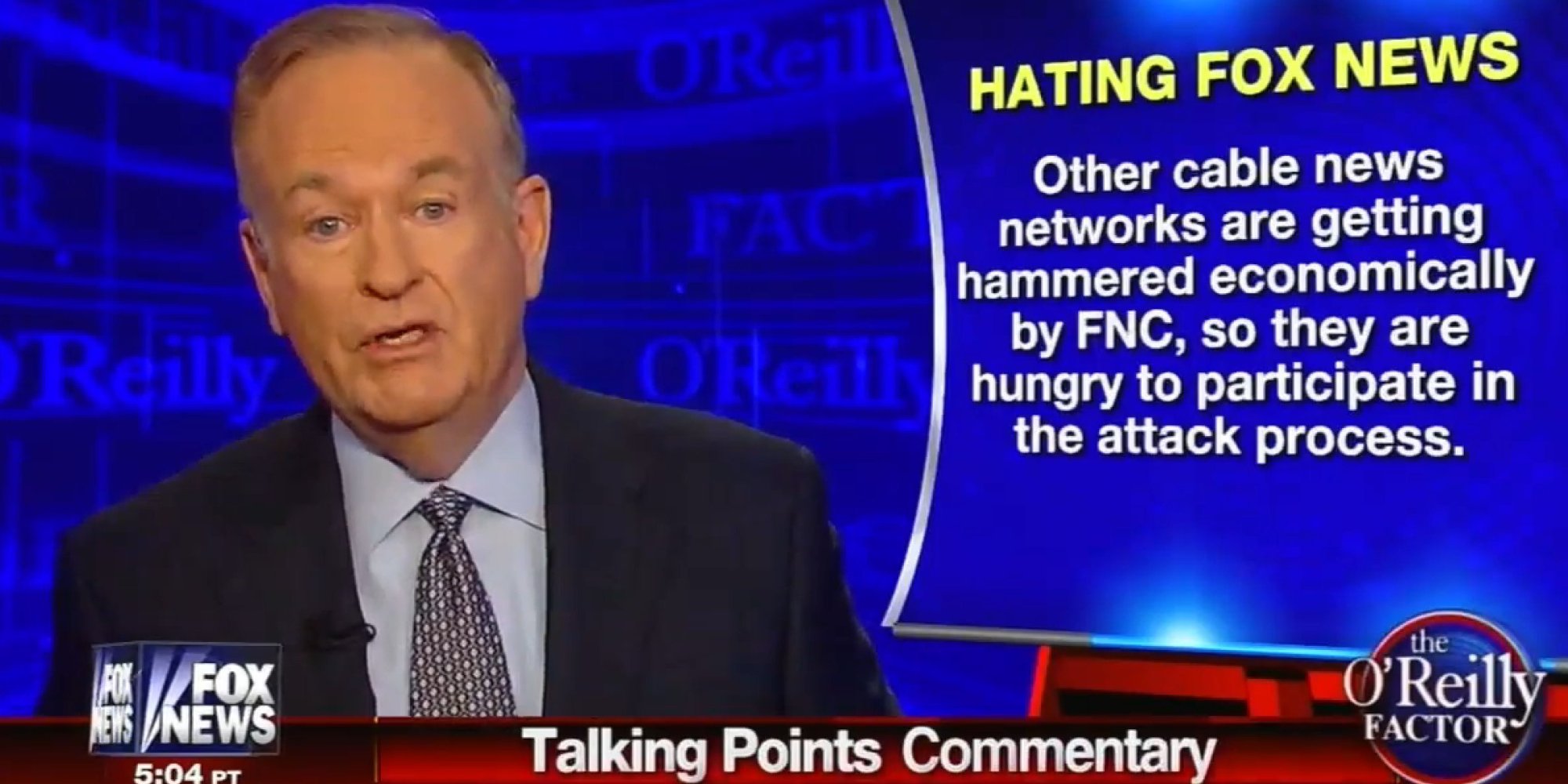 Bill O'Reilly Knows Why You Hate Fox News: You're Jealous | HuffPost