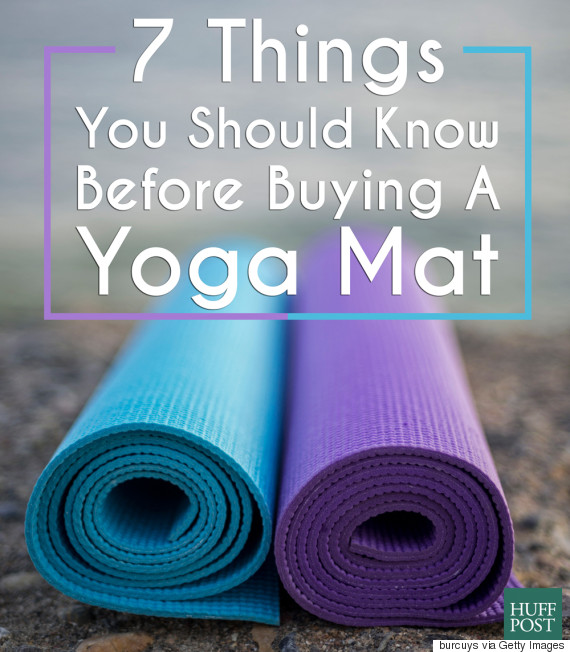 7 Things You Should Know Before Buying A Yoga Mat