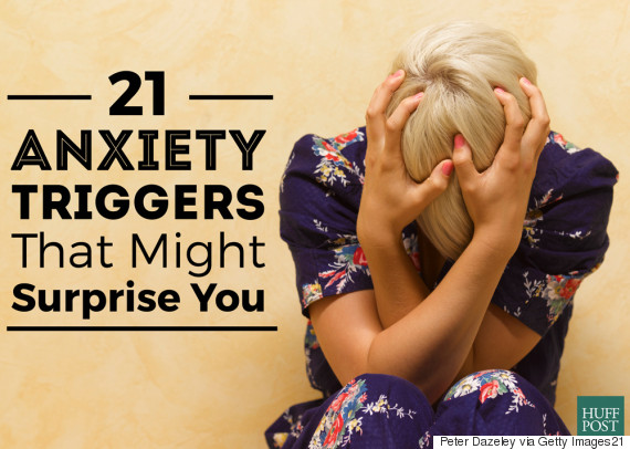 21 Anxiety Triggers That Might Surprise You Huffpost Uk Wellness