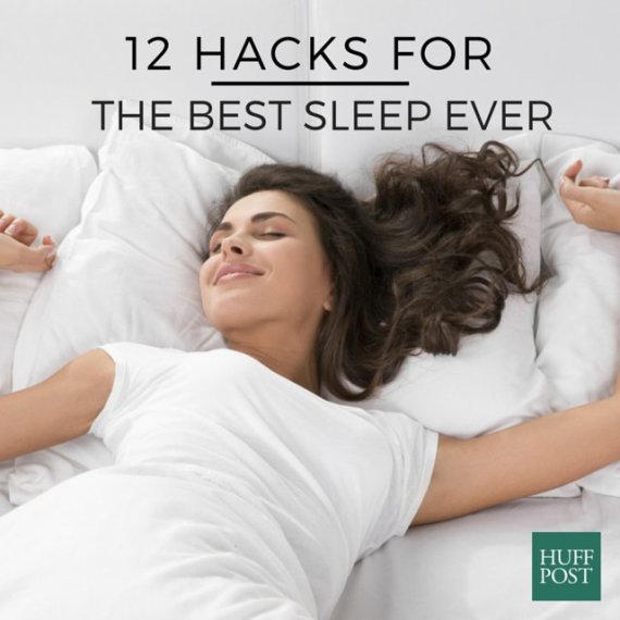 12 Hacks For The Best Sleep Ever | HuffPost Life