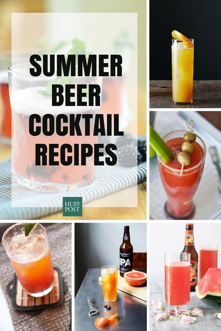 These Beer Cocktails Are The Ultimate Summer Drinks