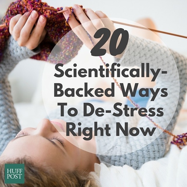 Scientifically Backed Ways To De Stress Right Now Huffpost Life