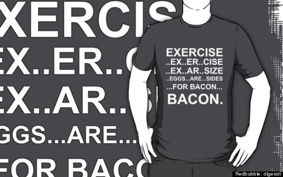 Exercise to outlet bacon shirt